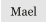 Mael
